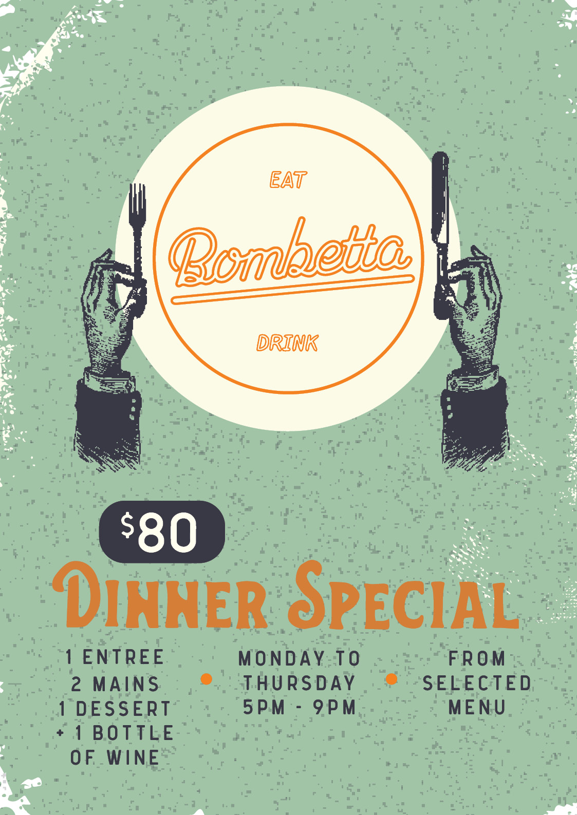 Bombetta Dinner Special